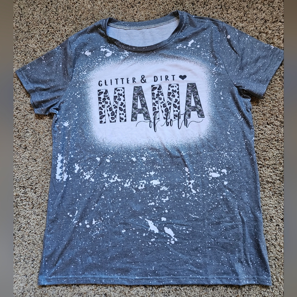 Glitter & Dirt Mama Of Both Tee